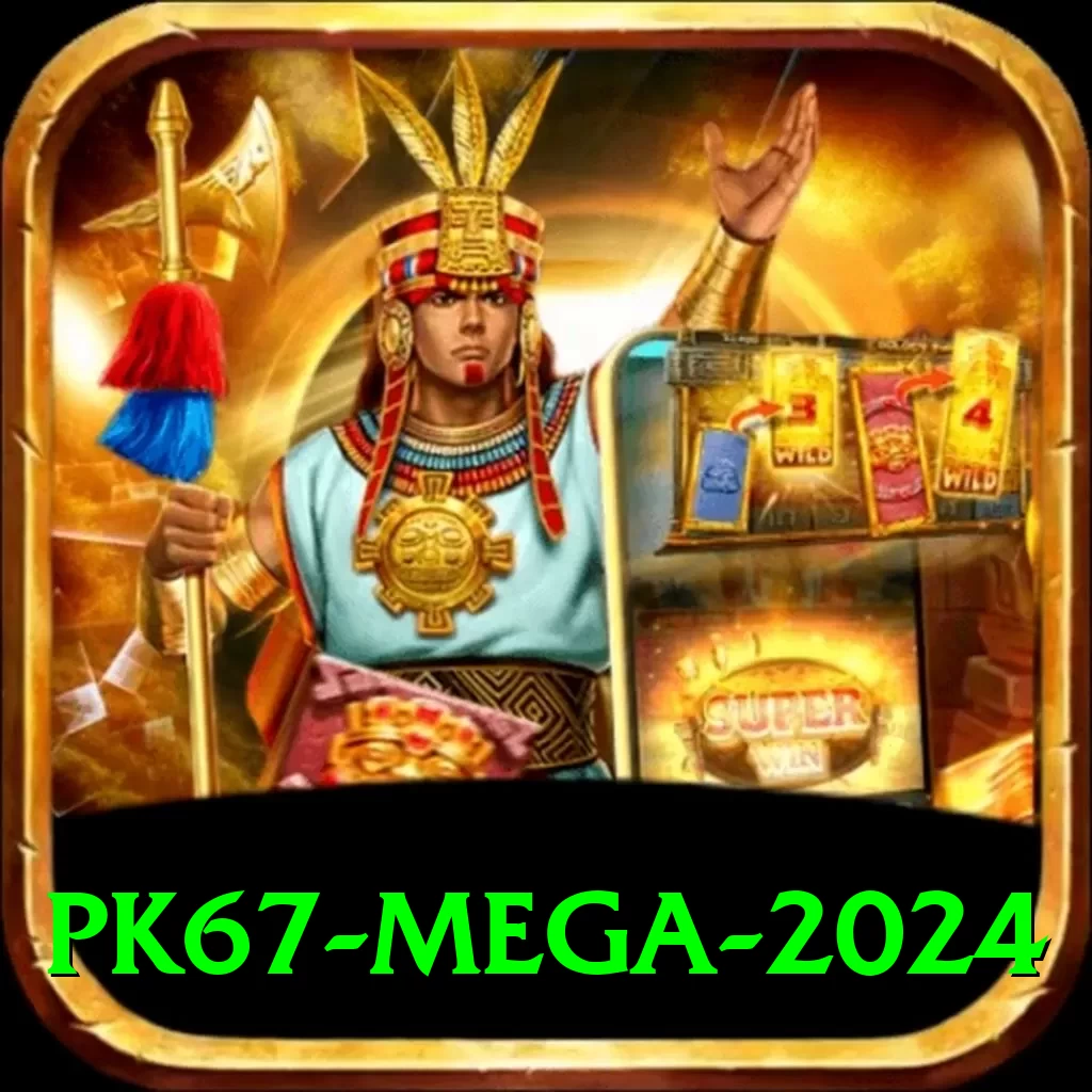 pk67 Mega 2024 - 2